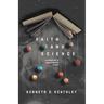 Faith and Science: A Primer for a Hypernatural World