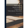 Sisters of Maryknoll Through Troubled Waters