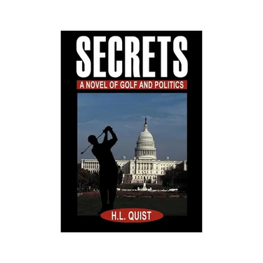 Secrets: A Novel of Golf and Politics