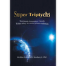 Super Triptychs: Storyboards Screenplays / Novels