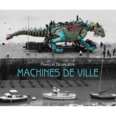 La Machine: Machines de Ville