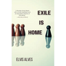 Exile Is Home