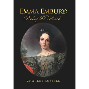 Emma Embury: Poet of the Heart