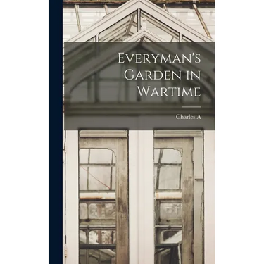 Everyman's Garden in Wartime