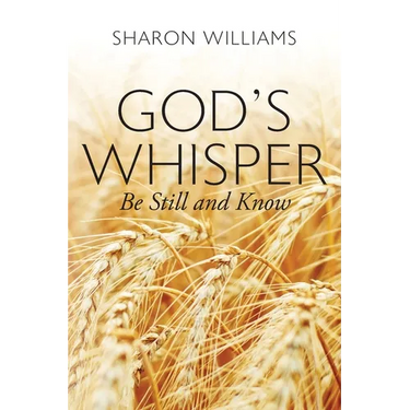 God's Whisper: Be Still and Know