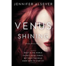 Venus Shining: Trinity Forest Book 3
