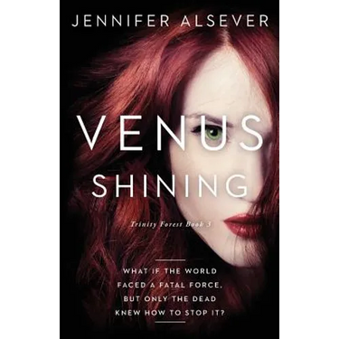 Venus Shining: Trinity Forest Book 3