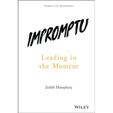 Impromptu: Leading in the Moment