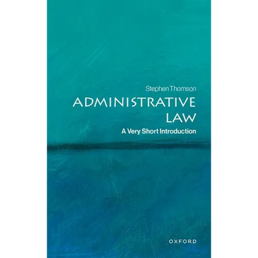 Administrative Law: A Very Short Introduction