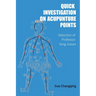 Quick Investigation On Acupuncture Points: A Visual Guide to Acupuncture Point Selection