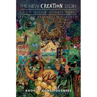 The New Creation Story: Consciousness