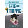 Cats and Catnapping: A Mira Michaels Mystery