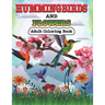Hummingbirds and Flowers Adults Coloring Book: Stress Relieving Designs for Adults Relaxation