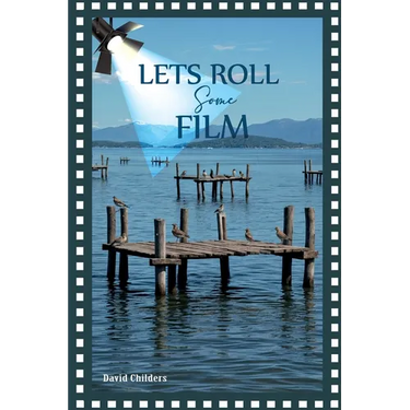 Let's Roll Some Film