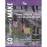 GO (together) & MAKE: Seven Practical Stepping Stones to Help You Learn a Missional Lifestyle