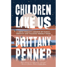 Children Like Us: A Métis Woman's Memoir of Family, Identity and Walking Herself Home
