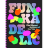 Funkadelic: The Vibrant Artistry of the '70s