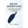 Richer Descriptions: A Guide to the Human Senses for Christian Speakers and Writers