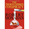 The Thoroughbred Conspiracy