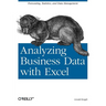 Analyzing Business Data with Excel: Forecasting, Statistics, and Data Management