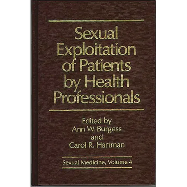 Sexual Exploitation of Patients by Health Professionals