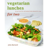 Vegetarian Lunches for Two: all your lunch box and weekend meals planned for a year