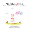 Norah's ABCs: All the Best Words to Live Your Life and Grow