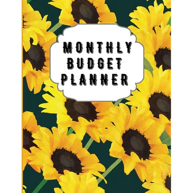 Monthly Budget Planner: Sunflower Monthly Expense Log, Debt Tracker, Financial Goal Planner, Savings Trackers, Assets Log, Year in Review Logs