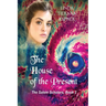 The House of the Present