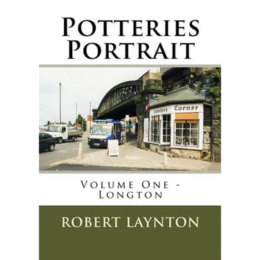 Potteries Portrait: Longton