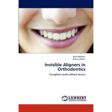 Invisible Aligners in Orthodontics