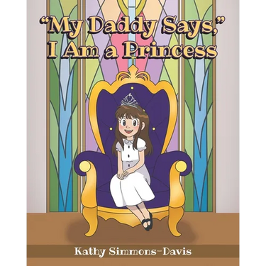 "My Daddy Says," I Am a Princess
