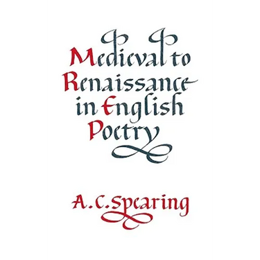 Medieval to Renaissance in English Poetry