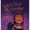 Violet's First Big Goodbye