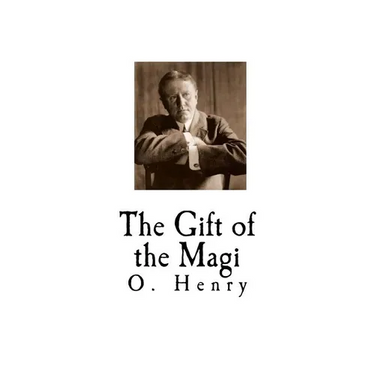 The Gift of the Magi: O. Henry