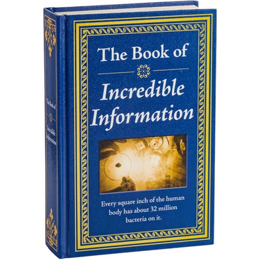 The Book of Incredible Information: Big Book of Fascinating Facts & Stories Hardcover Gift for Trivia Buffs, Curious Minds, Adults, Dad & Knowledge Se