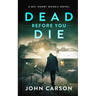 Dead Before You Die: A Scottish Crime Thriller