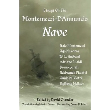 Essays on the Montemezzi-D'Annunzio Nave - 2nd Edition
