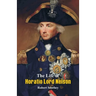 The Life of Horatio Lord Nelson