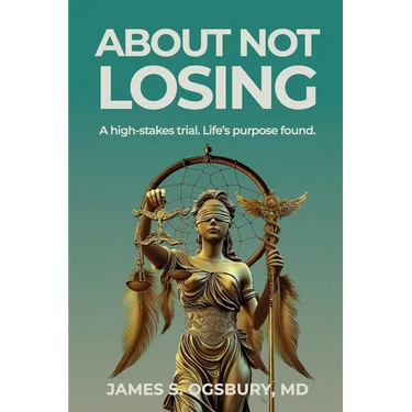 About Not Losing: A high-stakes trial. Life's purpose found.