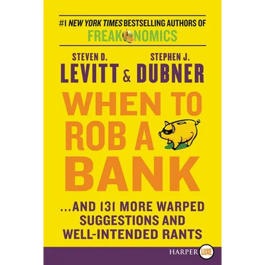 When to Rob a Bank LP