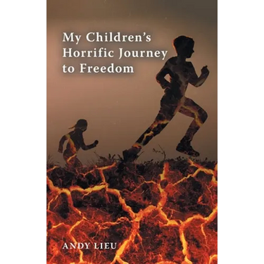 My Children's Horrific Journey to Freedom