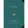 You Can