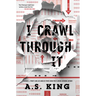 I Crawl Through It