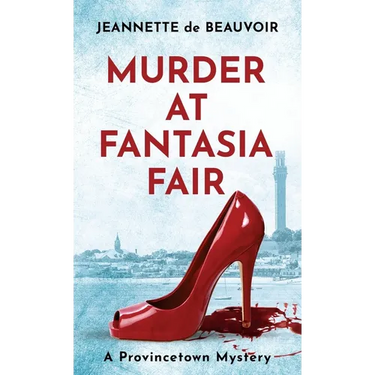 Murder at Fantasia Fair: A Provincetown Mystery