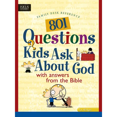 801 Questions Kids Ask about God