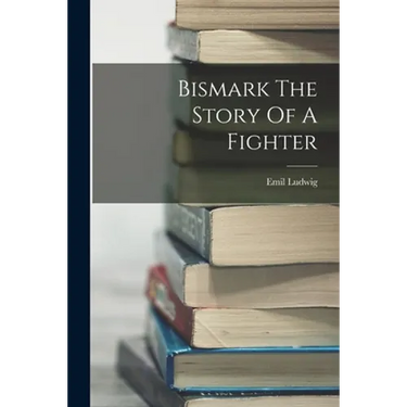 Bismark The Story Of A Fighter