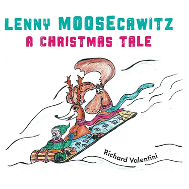 Lenny Moosecawitz - A Christmas Tale