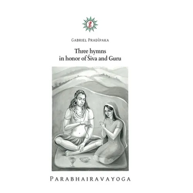 Three hymns in honor of Śiva and Guru