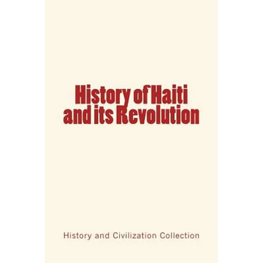 History of Haiti and its Revolution